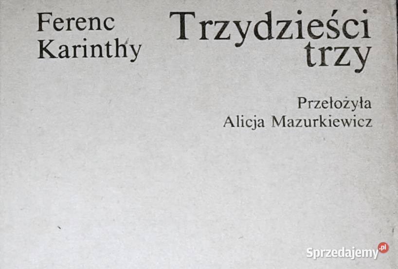 Trzydzieści trzy Ferenc Karinthy Chełm