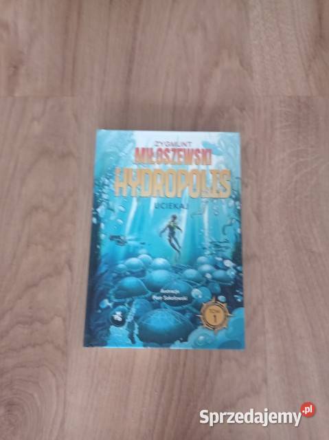 Uciekaj Hydropolis Tom 1 KSIĄŻKA Książki dla dzieci Chorzów