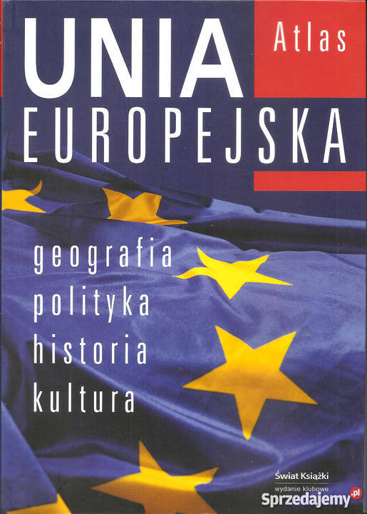 Unia Europejska Atlas Świat Książki geografia polityka hist