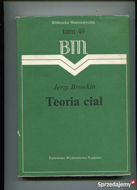 Teoria ciał Jerzy Browkin zachodniopomorskie Szczecin