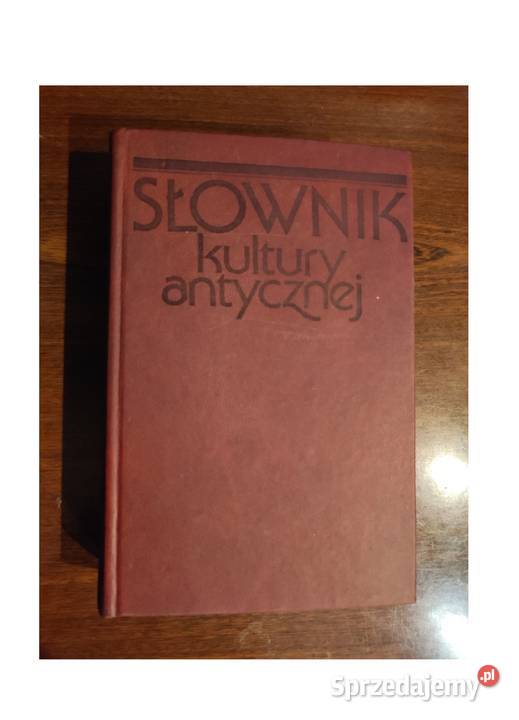Słownik kultury antycznej Grecja Rzym 1988 Lidia Kielce sprzedam