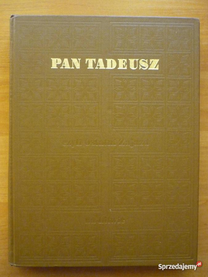 Pan Tadeusz czyli Ostatni Zajazd na Litwie Adam Warszawa