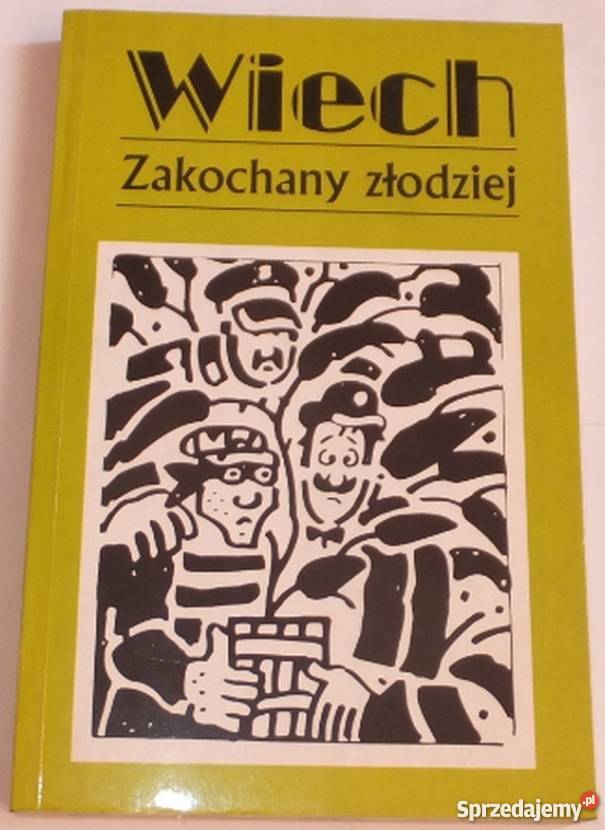 WIECH ZAKOCHANY ZŁODZIEJ CZYLI OPOWIADANIA Włocławek