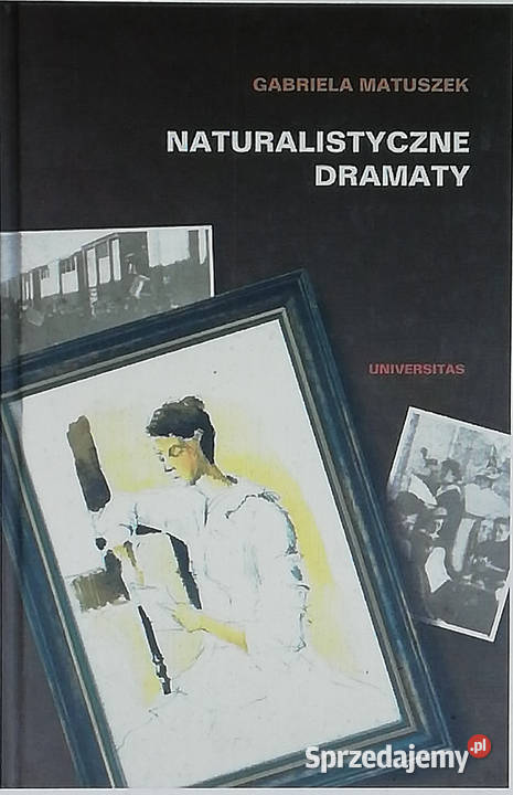 Naturalistyczne dramaty Łódź