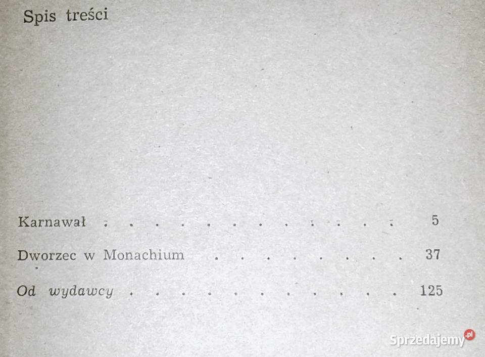 Karnawał Dworzec w Monachium Stanisław Dygat Chełm sprzedam