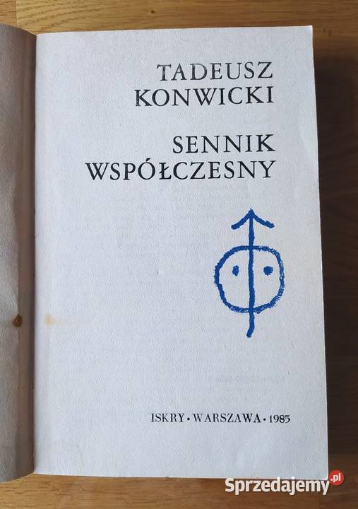 SENNIK WSPÓŁCZESNY Tadeusz Konwicki Proza i poezja Hajnówka
