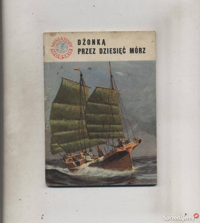 Czerwiński J Dżonką dziesięć mórz zachodniopomorskie Szczecin