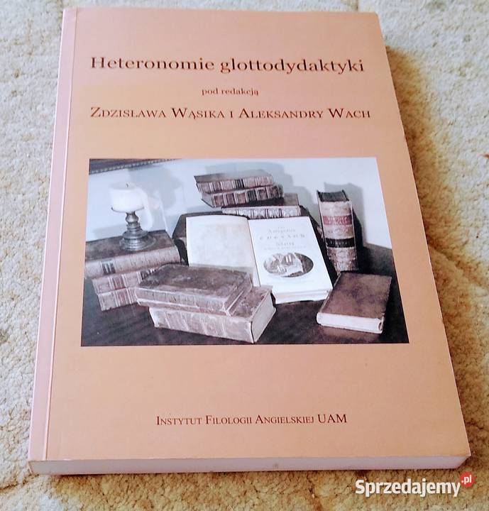 Heteronomie glottodydaktyki Zdzisław Wąsik Gdańsk