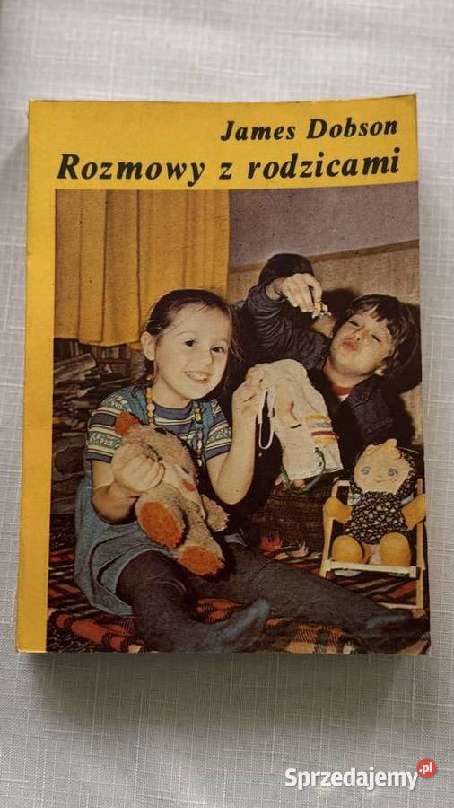 Rozmowy z rodzicamiJ Dobsonksiazka lubelskie Lublin sprzedam