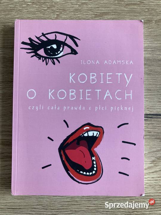 Kobiety o kobietach Ilona Adamska autograf mazowieckie