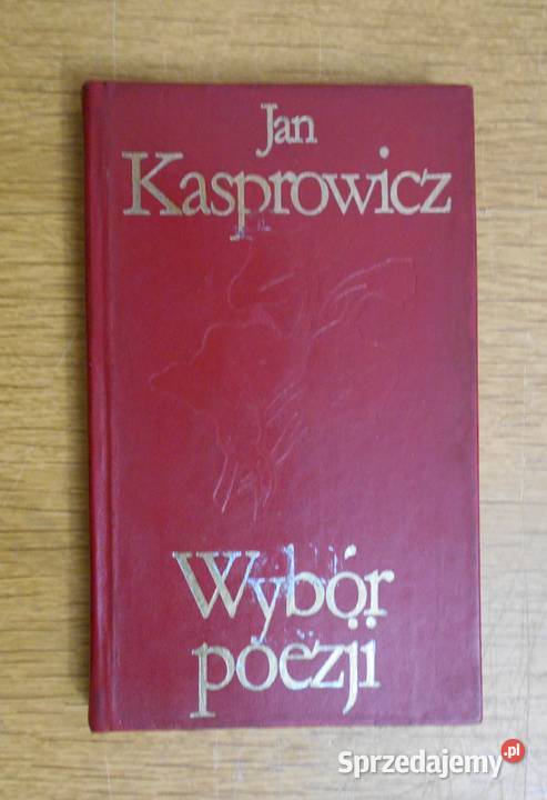 Jan Kasprowicz Wybór poezji Parczew sprzedam