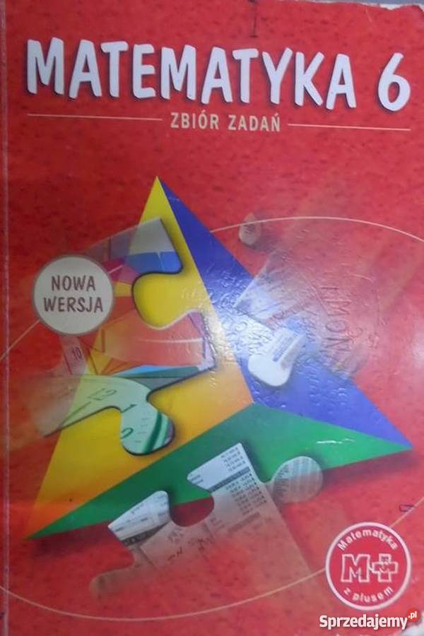 MATEMATYKA 6 ZBIÓR ZADAŃ ZARZYCKA KRYSTYNA Grudziądz