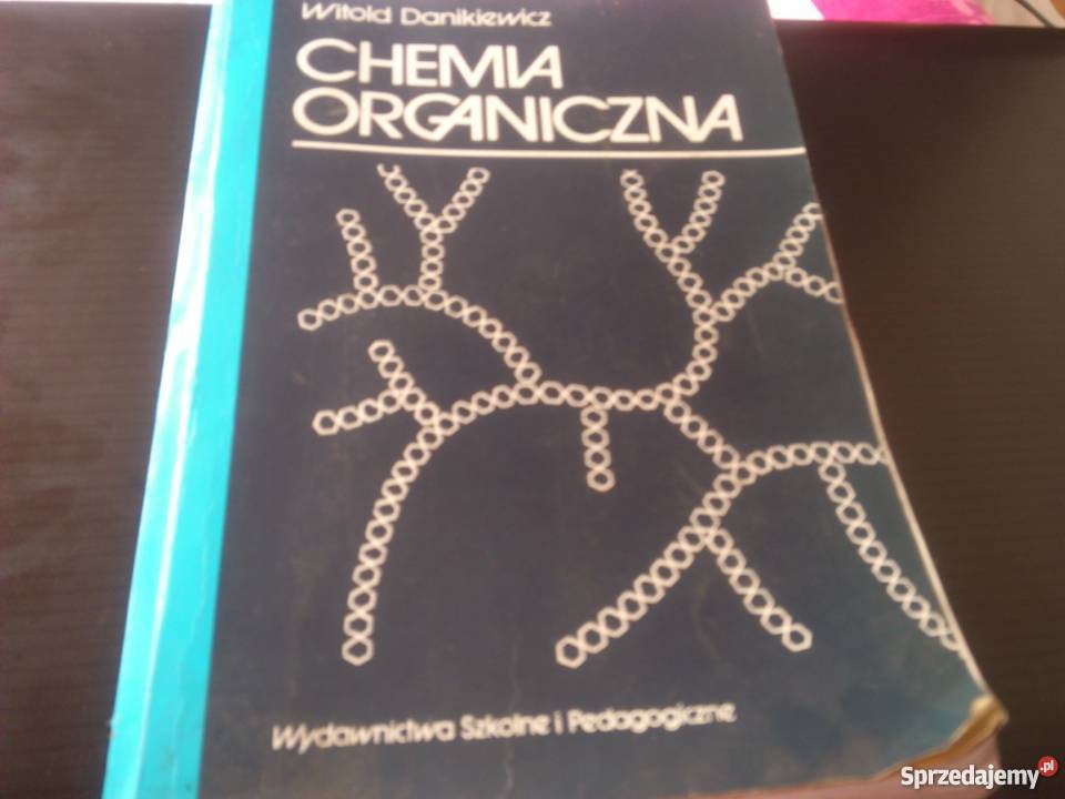Chemia organiczna Witold Danikiewicz chemia