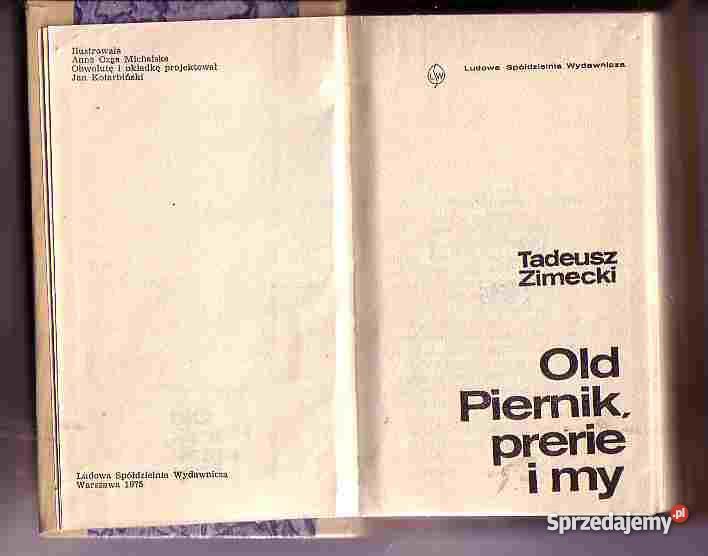 3443 OLD PIERNIK PRERIE I MY TADEUSZ ZIMECKI małopolskie Czyrna