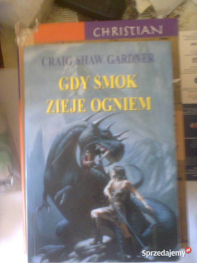 Gdy smok zieje ogniem Craig Shaw Gardner fantasy Proza i poezja mazowieckie Warszawa