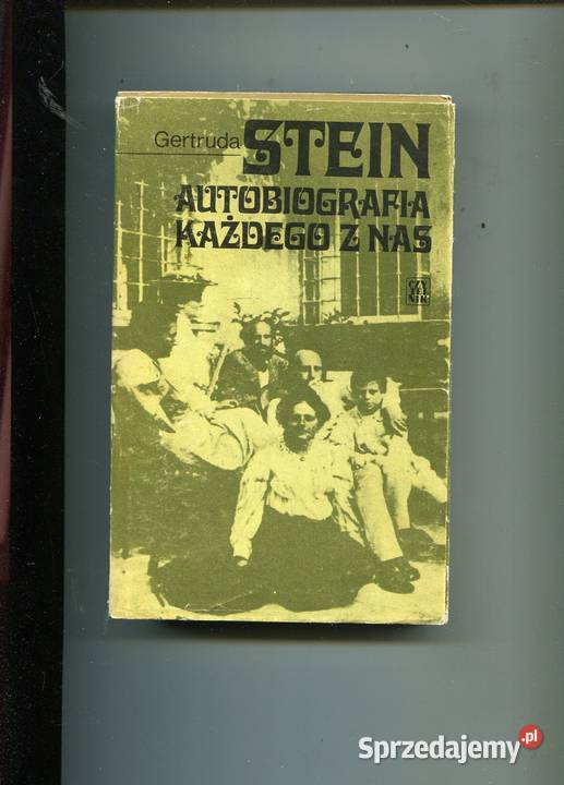Autobiografia każdego z nas Gertruda Stein zachodniopomorskie Szczecin
