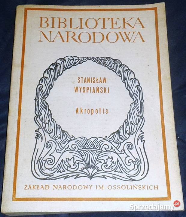 Akropolis Stanisław Wyspiański Chełm