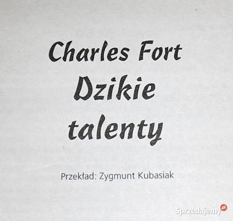 Dzikie talenty Charles Fort