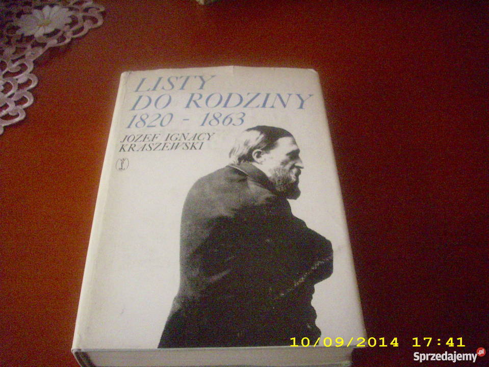 Listy do rodziny 1820 1863 JI Kraszewski sprzedam