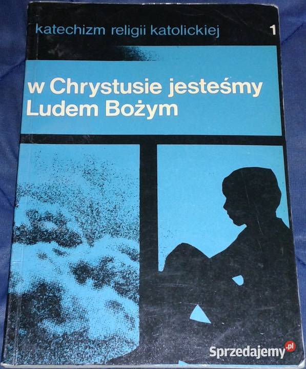 W Chrystusie jesteśmy ludem Bożym 1 Katechizm P miękka Chełm