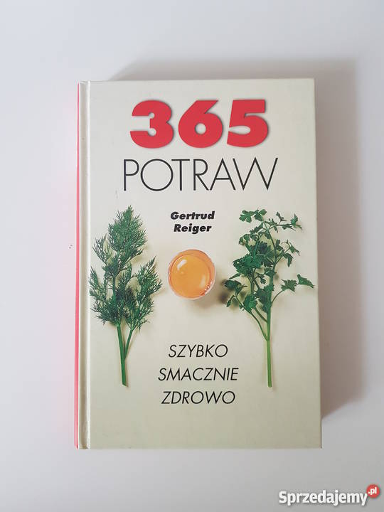 365 potraw Gertrud Reiger przepisy kuchnia Warszawa