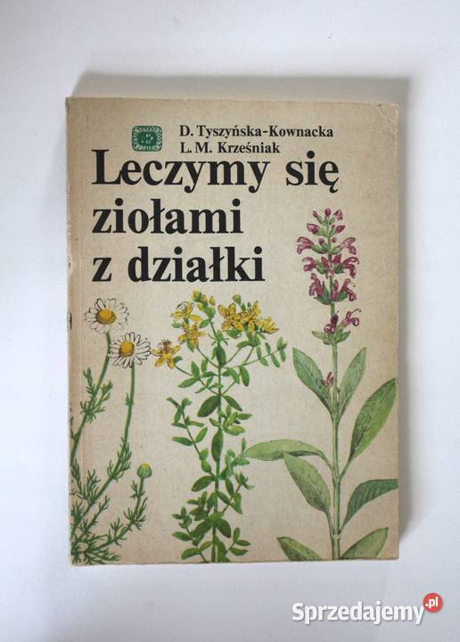 Leczymy się ziołami z działki Osięciny