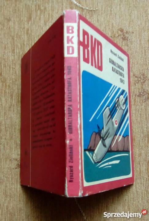 GIBRALTARSKA KATASTROFA 1943 Ryszard ZIELIŃSKI lubelskie sprzedam