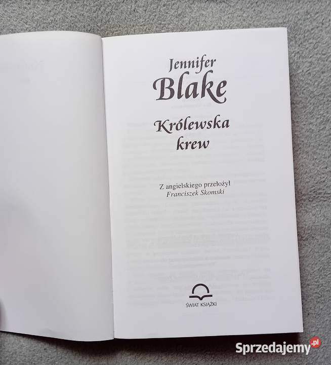 Jennifer Blake Królewska krew Świat Ksiażki 1999 wielkopolskie Koźminek