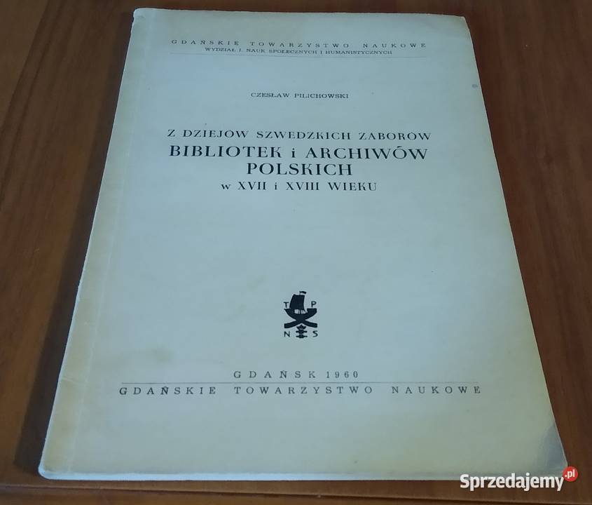 Z dziejów szwedzkich zaborów bibliotek i Gdańsk