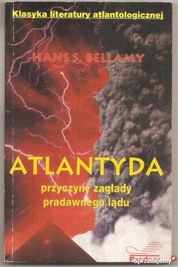 ATLANTYDA PRZYCZYNY ZAGŁADY PRADAWNEGO LĄDU Poradniki, albumy i reportaże Koszalin