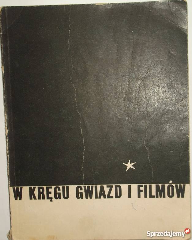 W KRĘGU GWIAZD I FILMÓW KALTBAUM ARTUR Kraków