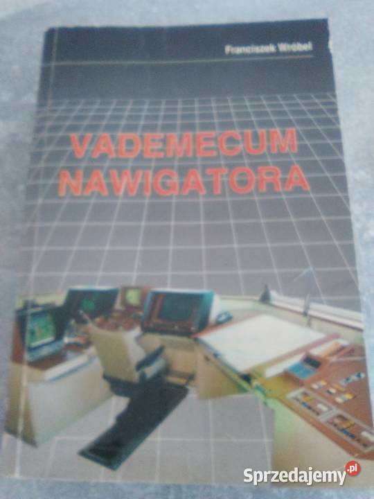 Vademecum Nawigatora Franciszek Wróbel tradycyjny podręcznik Poznań