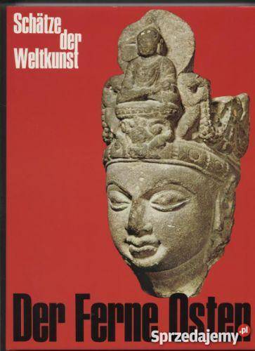 Schatze der Weltkunst Der Ferne Osten Szczecin