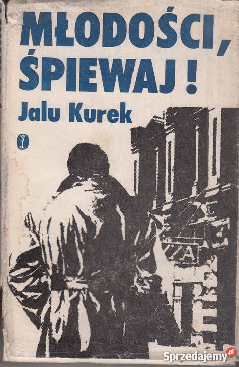 02740 MŁODOŚCI ŚPIEWAJ JALU KUREK Czyrna