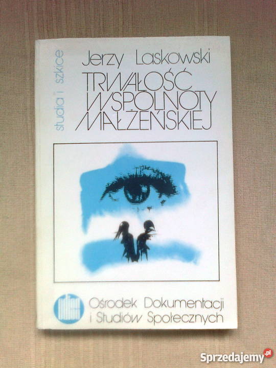 Trwałość wspólnoty małżeńskiej Jerzy Laskowski Warszawa