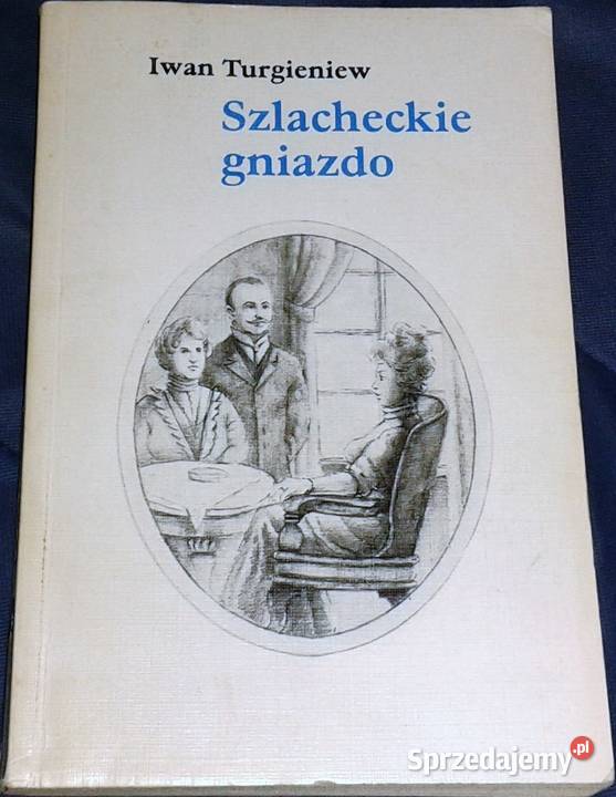 Szlacheckie gniazdo Iwan Turgieniew Chełm