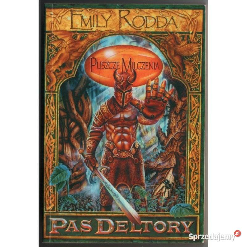 Pas Deltory Puszcze Milczenia T 01 Rodda Emily Piła