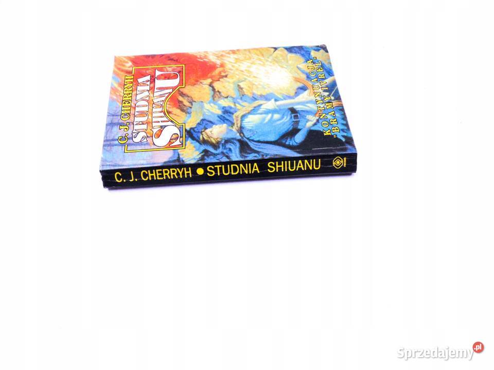 Studnia Shiuanu CJ Cherryh Osięciny sprzedam