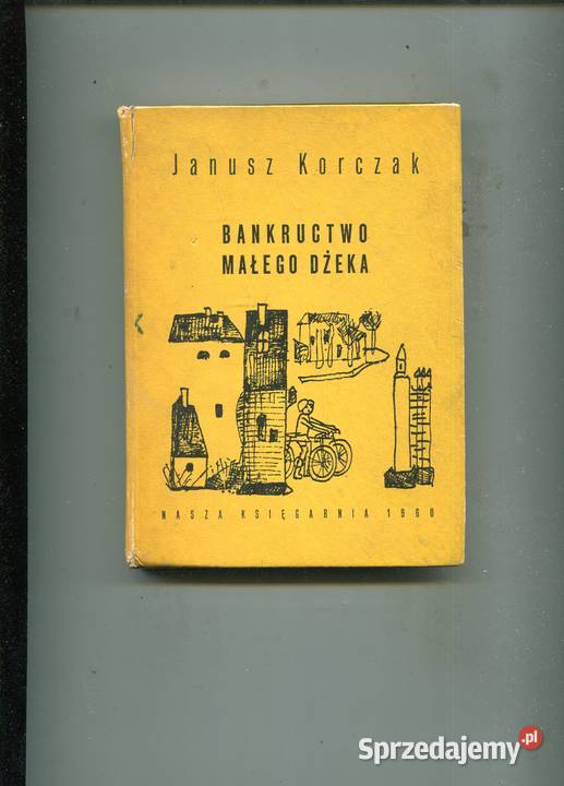 Bankructwo małego Dżeka Janusz Korczak Rok wydania 1960 Szczecin sprzedam