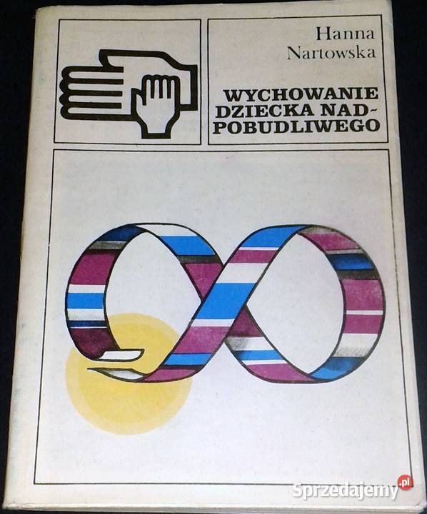 Wychowanie dziecka nadpobudliwego Hanna lubelskie Chełm