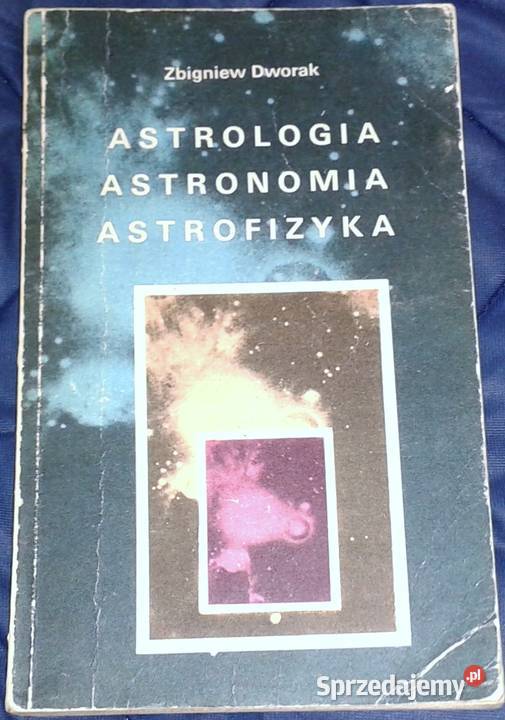 Astrologia astronomia astrofizyka Zbigniew Pozostałe Chełm
