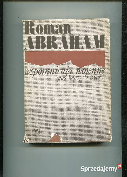 Wspomnienia wojenne znad warty i Bzury Roman Szczecin