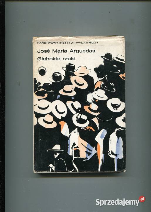 Głębokie rzeki Jose Maria Arguedas Szczecin