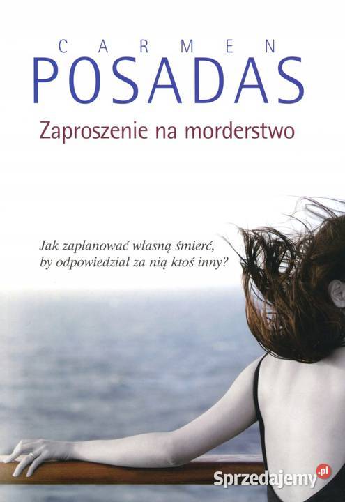 Zaproszenie na morderstwo Carmen Posadas warmińsko-mazurskie