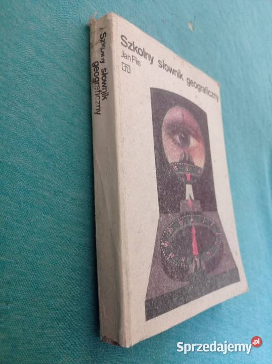 Szkolny słownik geograficzny Jan Fils geografia, geologia, turystyka Kielce