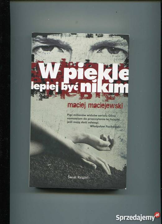 W piekle lepiej być nikim zachodniopomorskie Szczecin