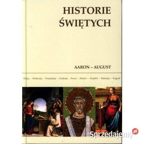 Historie Świętych Aaron August Antykwariat