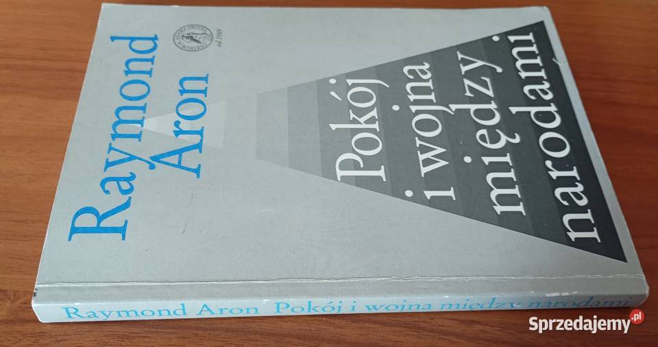 Pokój i wojna między narodami teoria  Raymond ISBN 8390140977 pomorskie Gdańsk