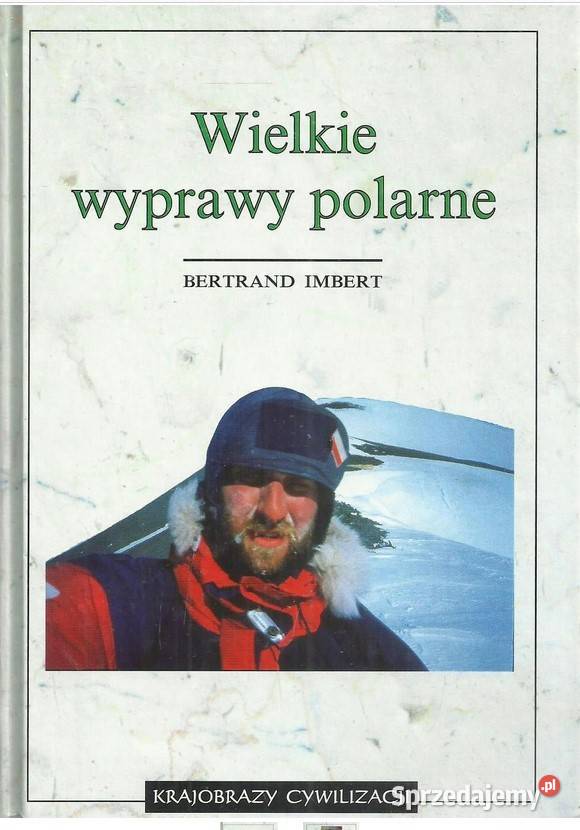 Wielkie wyprawy polarne Łódź