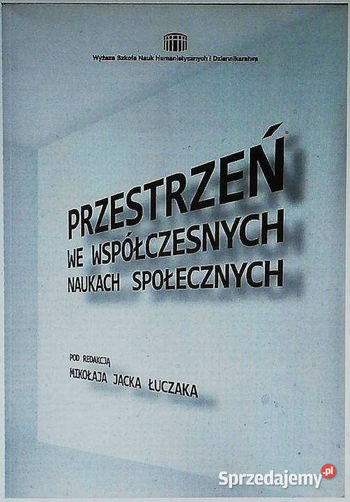 Przestrzeń we współczesnych naukach społecznych Łódź sprzedam